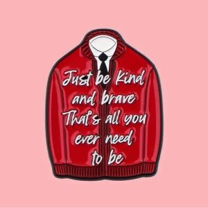 Mr Roger’s Sweater Pin, Be Kind & Brave" Enamel Metal Pin